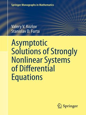 cover image of Asymptotic Solutions of Strongly Nonlinear Systems of Differential Equations